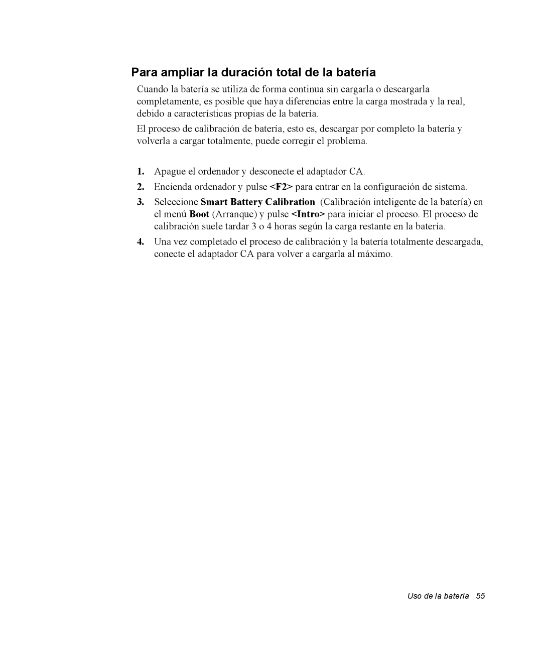 Samsung NV25NH0GTX/SES, NV25NH0VHX/SES, NV25CH0342/SES, NV25NH2CB7/SES manual Para ampliar la duración total de la batería 