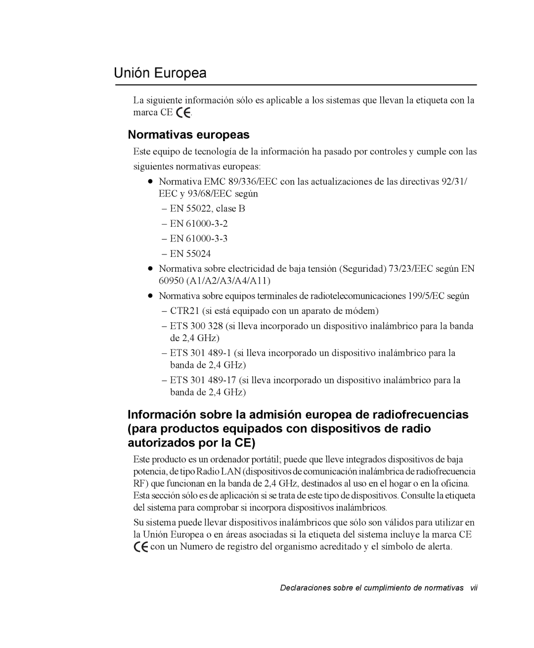 Samsung NV25CH0342/SES, NV25NH0VHX/SES, NV25NH2CB7/SES, NV25NH0GTX/SES, NV25NH0VLR/SES Unión Europea, Normativas europeas 