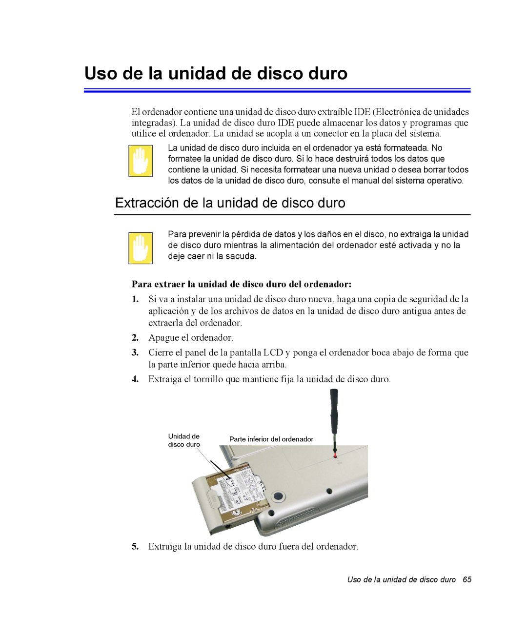 Samsung NV25CH0342/SES, NV25NH0VHX/SES manual Uso de la unidad de disco duro, Extracción de la unidad de disco duro 