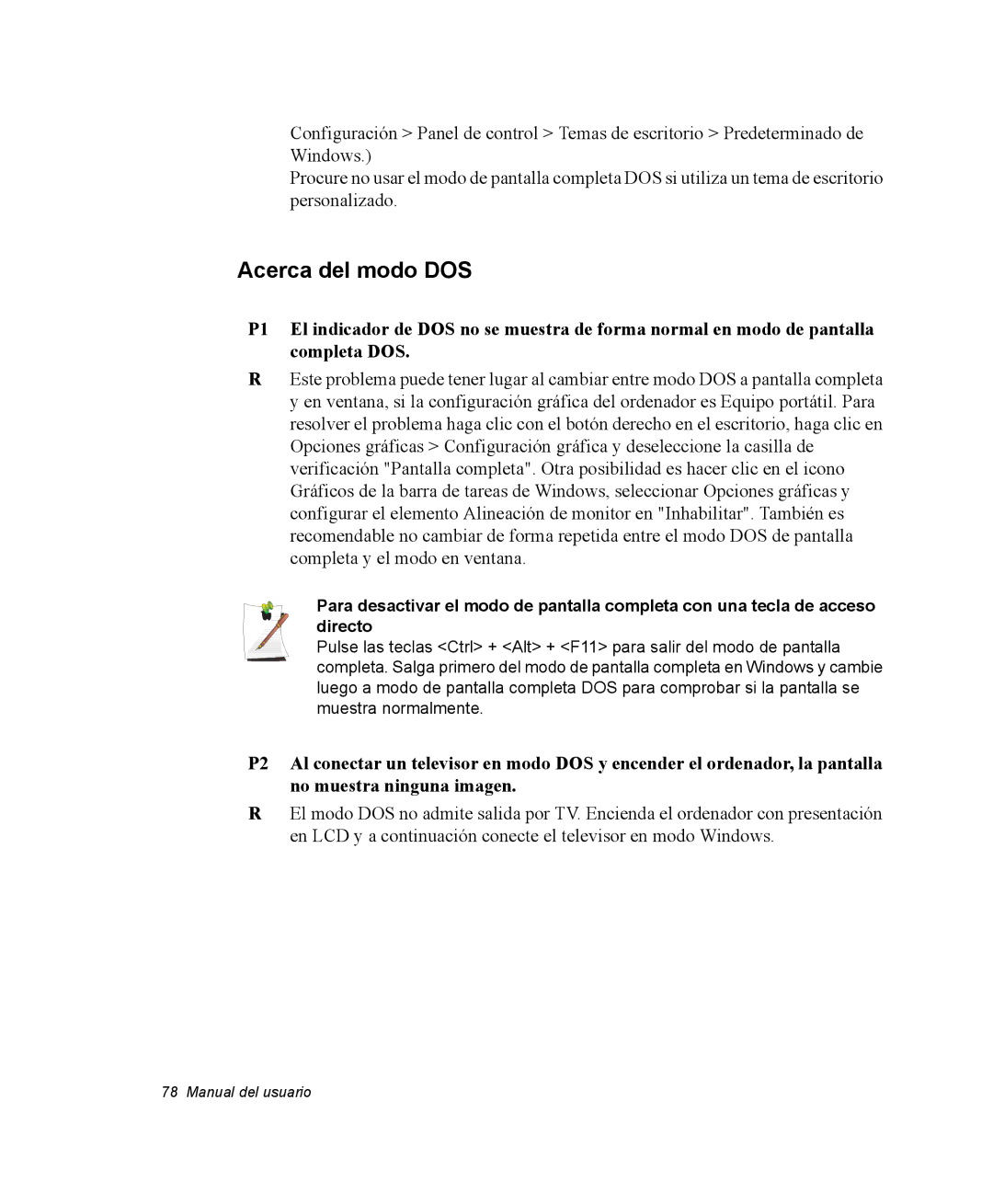 Samsung NV25NH2CB7/SES, NV25NH0VHX/SES, NV25CH0342/SES, NV25NH0GTX/SES, NV25NH0VLR/SES, NV25NH0S1B/SES Acerca del modo DOS 