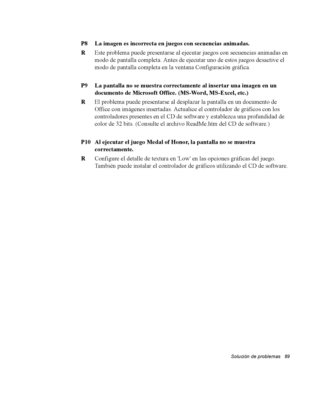 Samsung NV25CH0342/SES, NV25NH0VHX/SES, NV25NH2CB7/SES manual P8 La imagen es incorrecta en juegos con secuencias animadas 