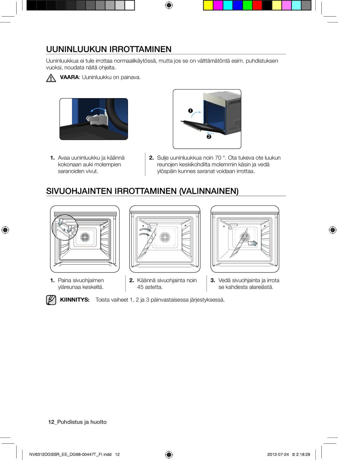 Samsung NV6312DGSSR/EE, NV6312EGSWQ/EE, NV6312EGSBB/EE Uuninluukun Irrottaminen, Sivuohjainten Irrottaminen Valinnainen 