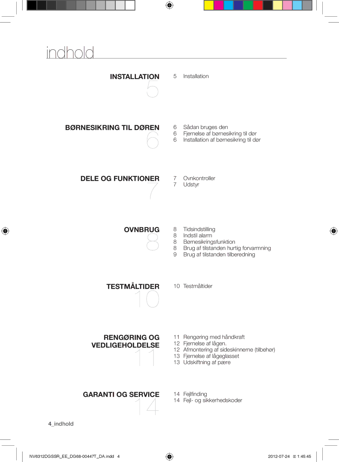 Samsung NV6312EGSBB/EE, NV6312DGSSR/EE, NV6312EGSWQ/EE manual Indhold, Installation 5 Installation 