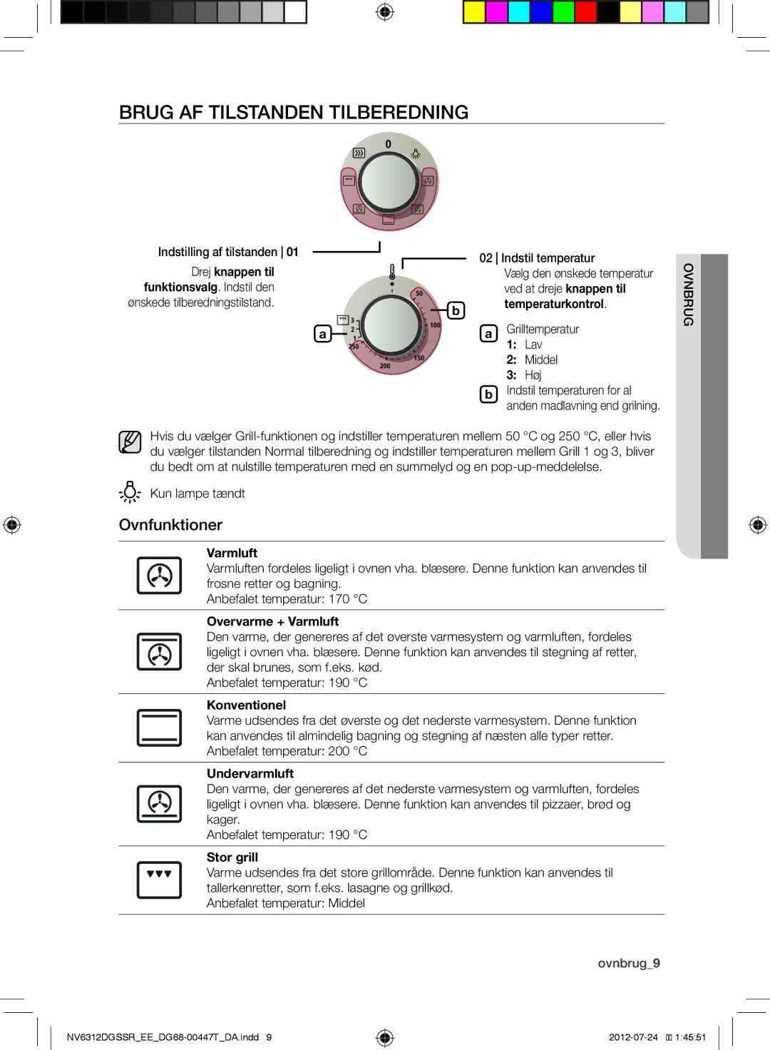 Samsung NV6312EGSWQ/EE, NV6312DGSSR/EE, NV6312EGSBB/EE manual Brug AF Tilstanden Tilberedning, Ovnfunktioner 