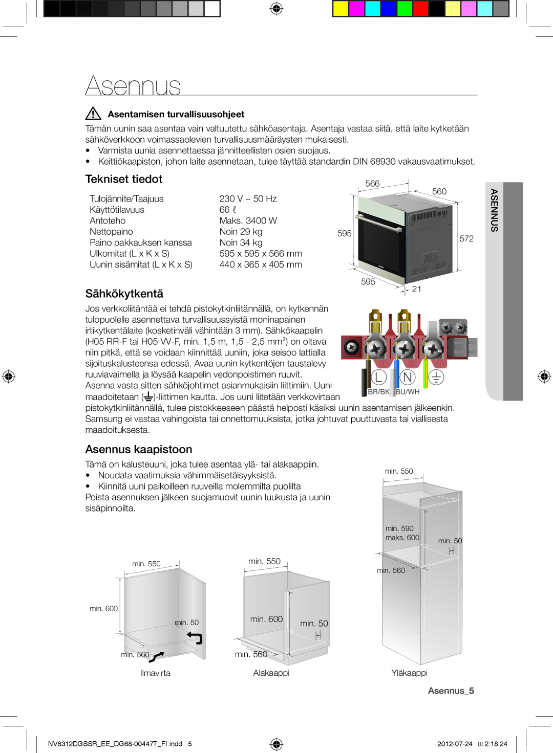 Samsung NV6312EGSBB/EE manual Tekniset tiedot, Sähkökytkentä, Asennus kaapistoon, Asentamisen turvallisuusohjeet 