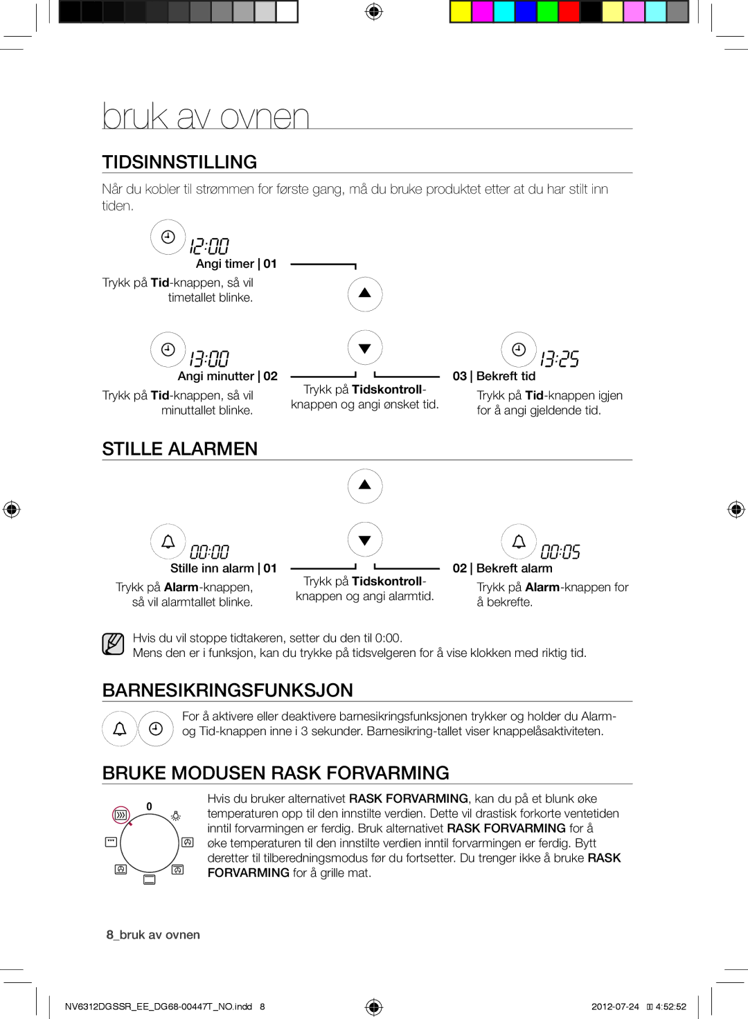 Samsung NV6312DGSSR/EE, NV6312EGSWQ/EE manual Bruk av ovnen, Tidsinnstilling, Stille Alarmen, Barnesikringsfunksjon 