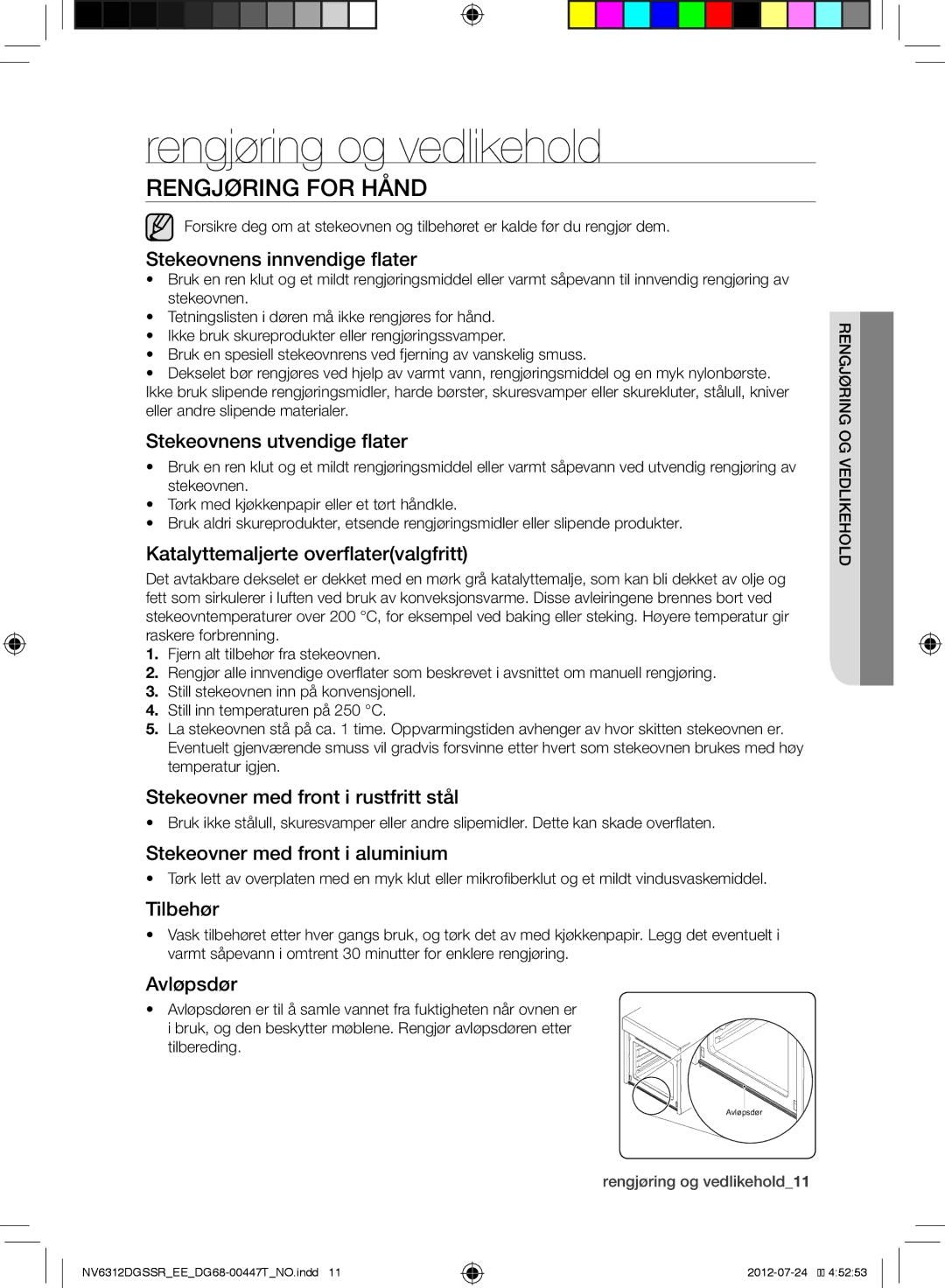 Samsung NV6312DGSSR/EE, NV6312EGSWQ/EE, NV6312EGSBB/EE manual Rengjøring og vedlikehold, Rengjøring for Hånd 