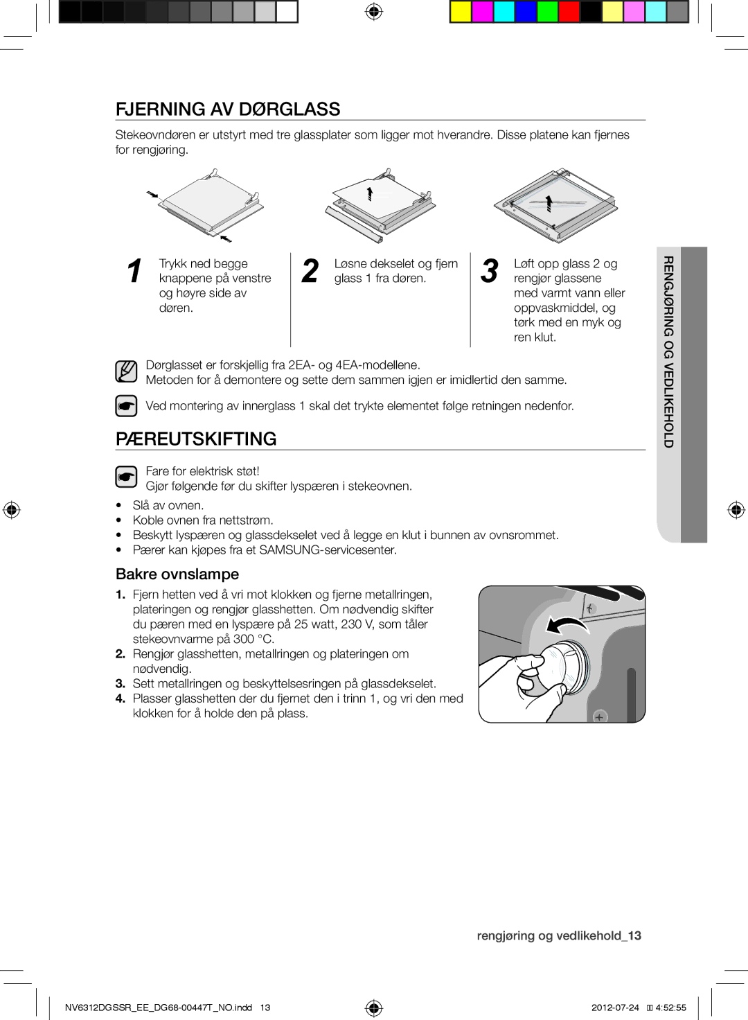 Samsung NV6312EGSBB/EE, NV6312DGSSR/EE, NV6312EGSWQ/EE manual Fjerning AV Dørglass, Pæreutskifting, Bakre ovnslampe 