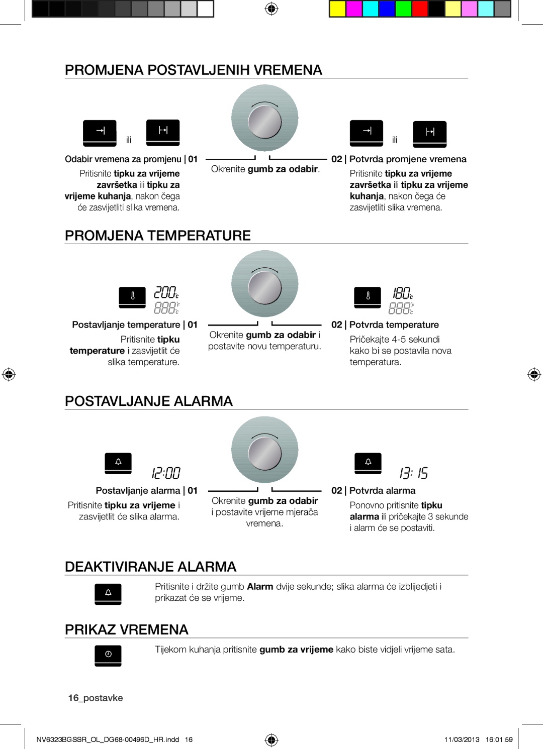 Samsung NV6323BGSSR/OL manual Promjena Postavljenih Vremena, Promjena Temperature, Postavljanje Alarma, Prikaz Vremena 