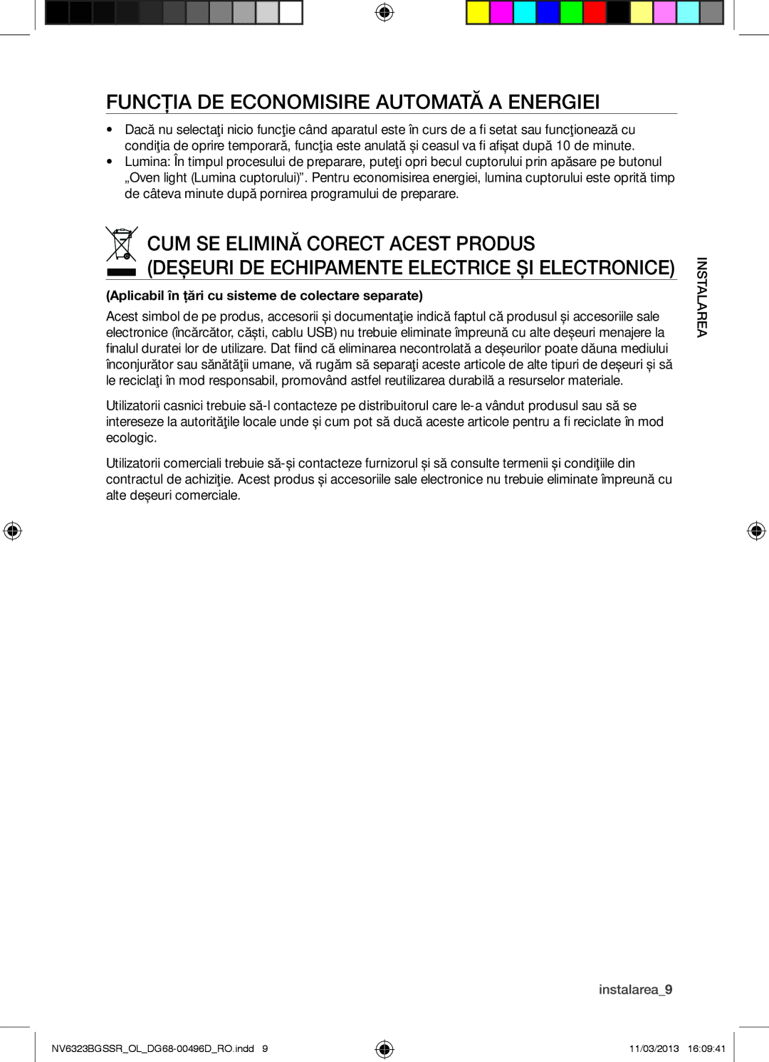 Samsung NV6323BGSSR/OL manual Funcţia DE Economisire Automată a Energiei, CUM SE Elimină Corect Acest Produs, Instalarea9 