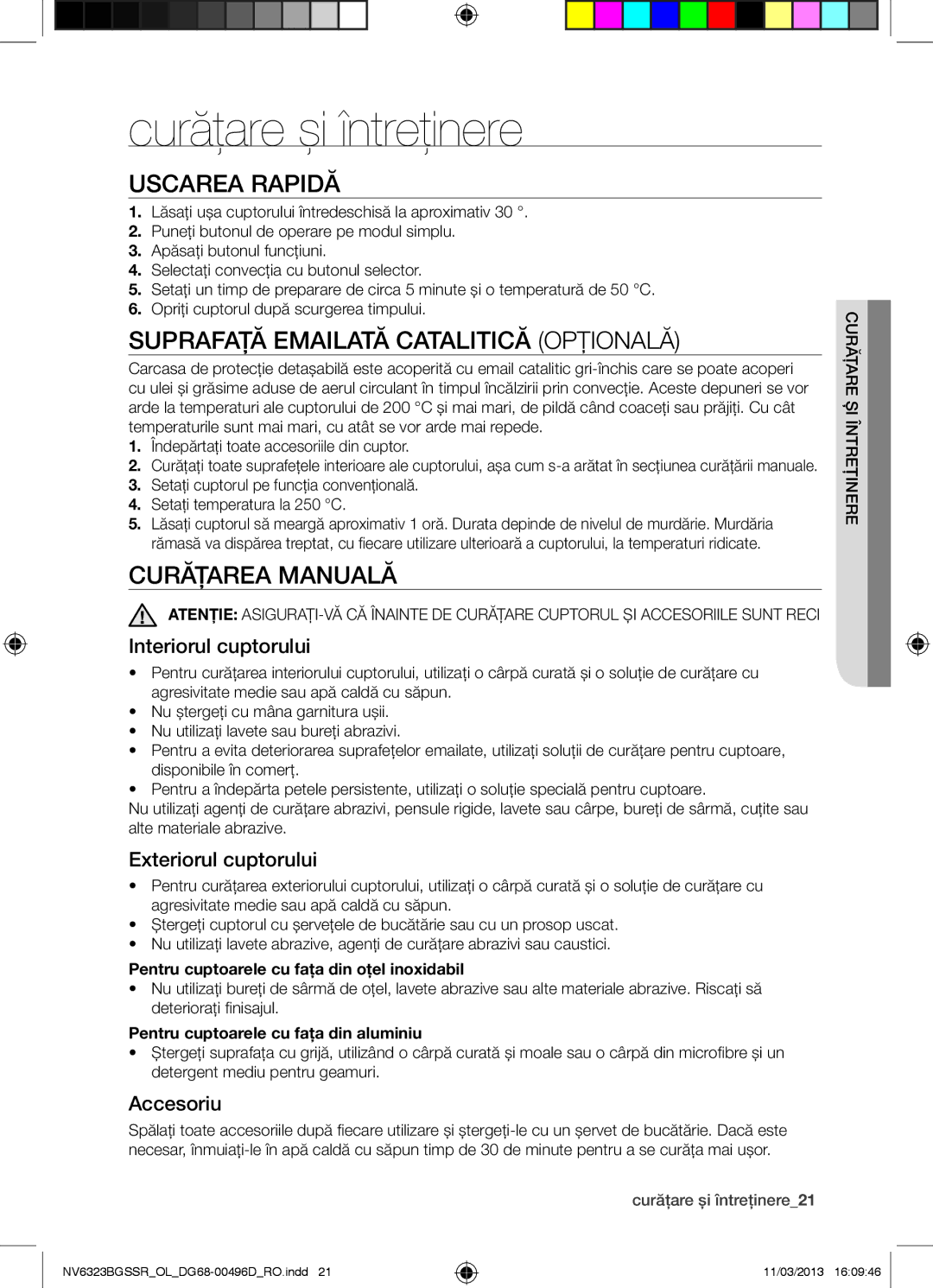 Samsung NV6323BGSSR/OL Curăţare şi întreţinere, Uscarea Rapidă, Suprafaţă Emailată Catalitică Opţională, Curăţarea Manuală 