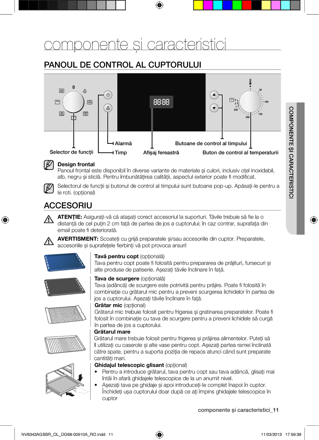 Samsung NV6342AGSSR/OL manual Componente şi caracteristici, Panoul DE Control AL Cuptorului, Accesoriu 