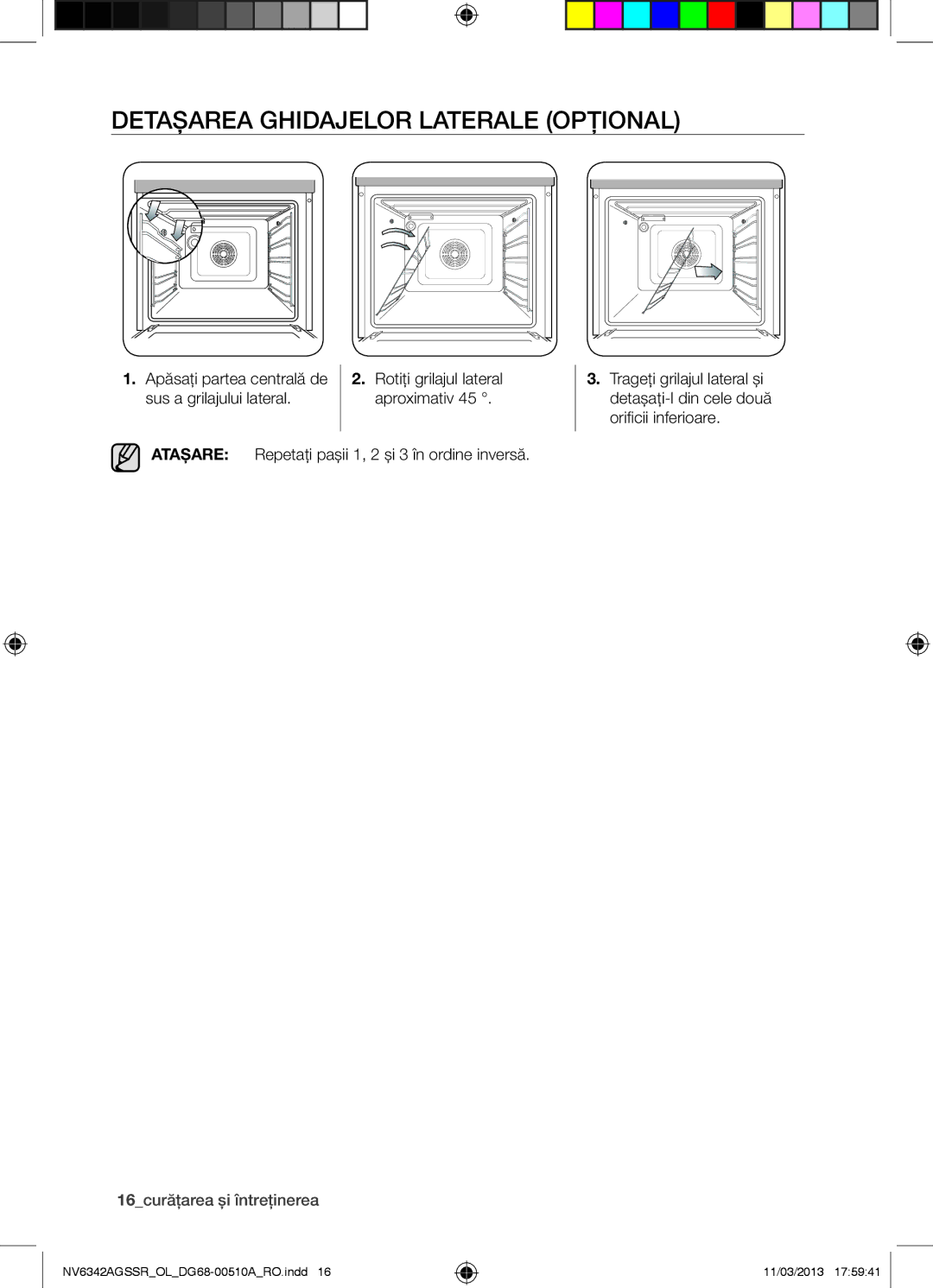 Samsung NV6342AGSSR/OL manual Detaşarea Ghidajelor Laterale Opţional, 16curăţarea şi întreţinerea 