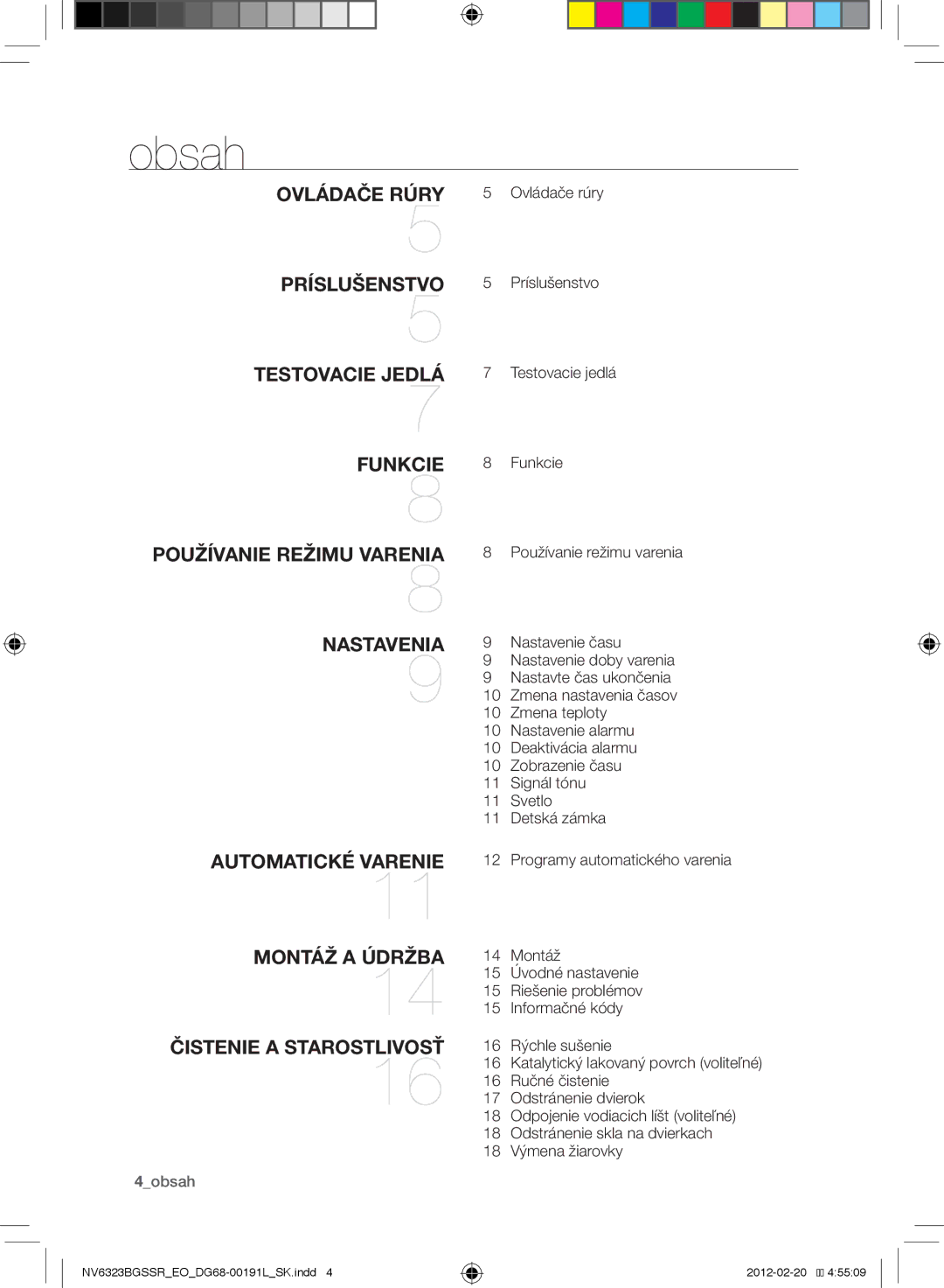 Samsung NV6353BGSSR/EO, NV6323BGSSR/EO manual Obsah, Ovládače rúry, Príslušenstvo, Funkcie, 4obsah 