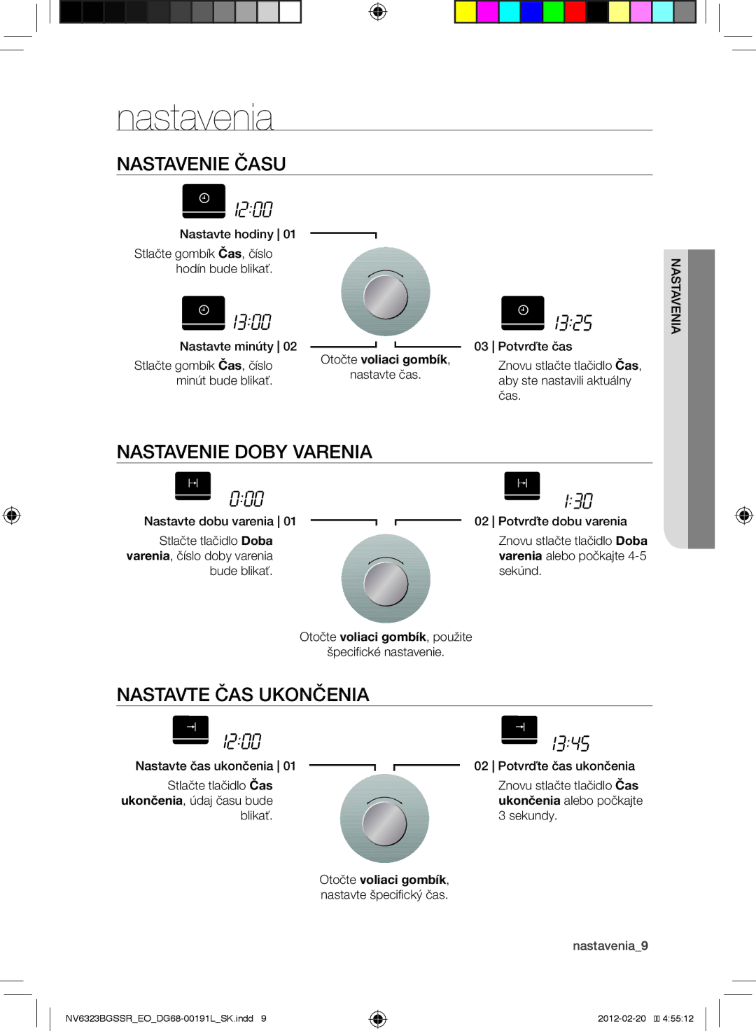 Samsung NV6323BGSSR/EO, NV6353BGSSR/EO Nastavenie času, Nastavenie doby varenia, Nastavte čas ukončenia, Nastavenia9 