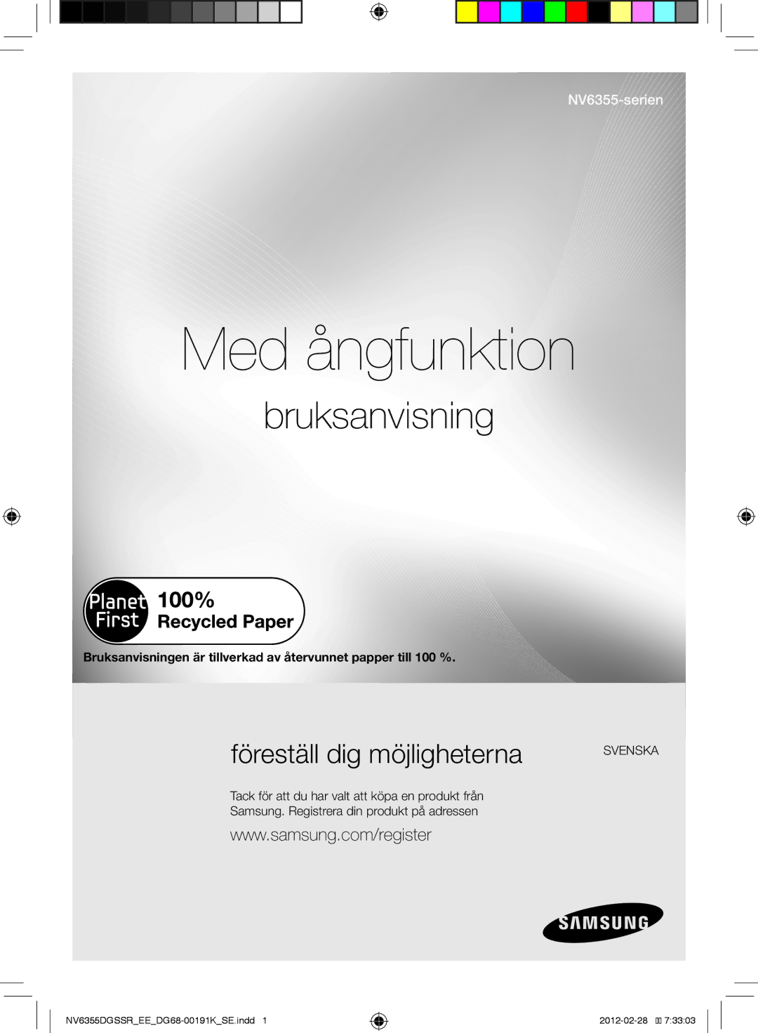 Samsung NV6355EGS1W/EE, NV6355DGSSR/EE, NV6355EGSBD/EE manual Med ångfunktion, Bruksanvisning 