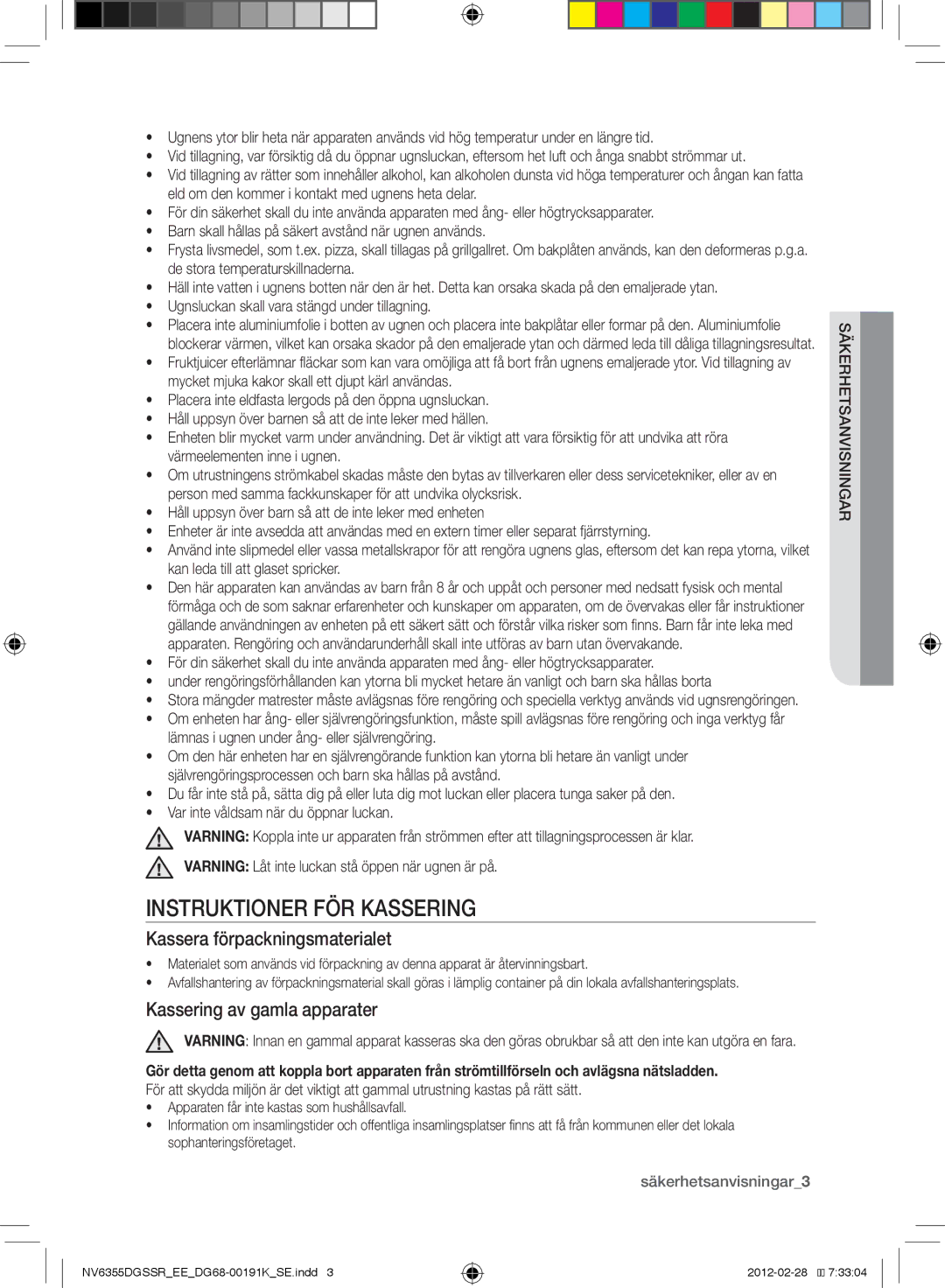 Samsung NV6355DGSSR/EE manual Instruktioner för kassering, Kassera förpackningsmaterialet, Kassering av gamla apparater 