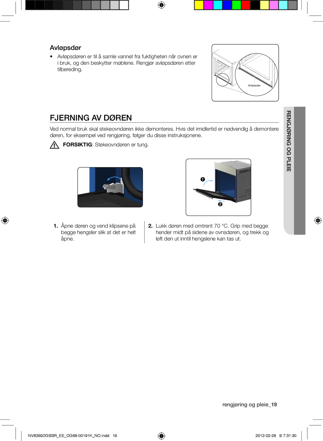 Samsung NV6355EGS1W/EE, NV6355DGSSR/EE, NV6355EGSBD/EE manual Fjerning av døren, Avløpsdør, Rengjøring og pleie19 