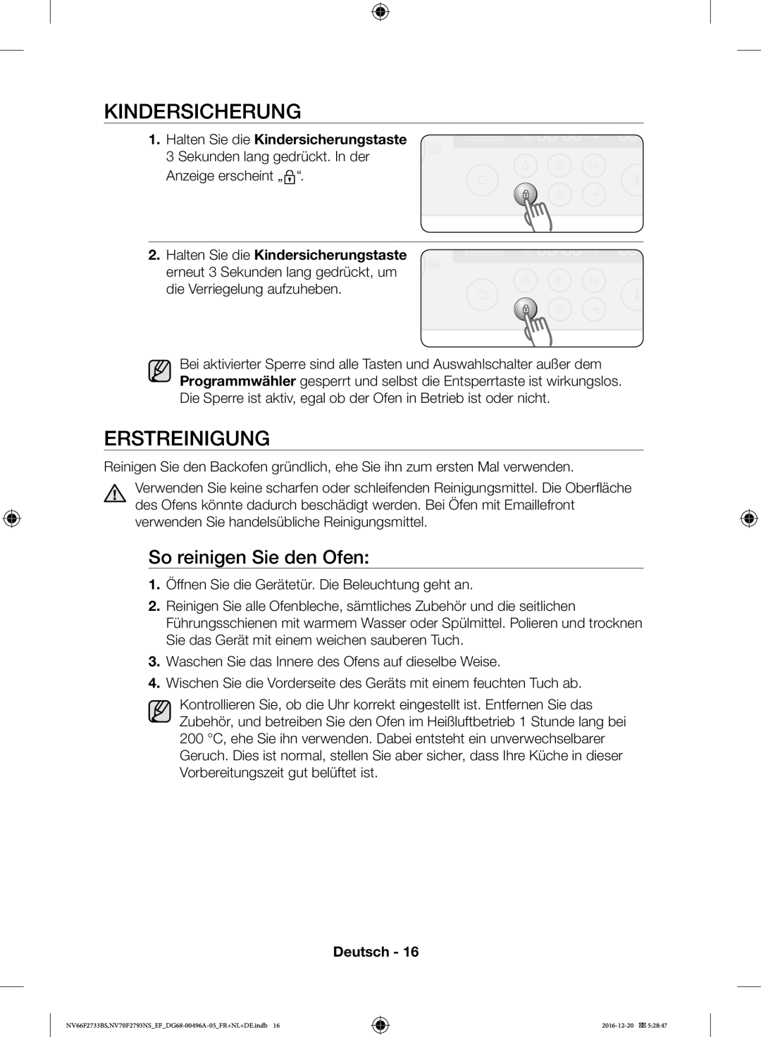 Samsung NV66F2733BS/EF, NV70F2793NS/EF Erstreinigung, So reinigen Sie den Ofen, Halten Sie die Kindersicherungstaste 