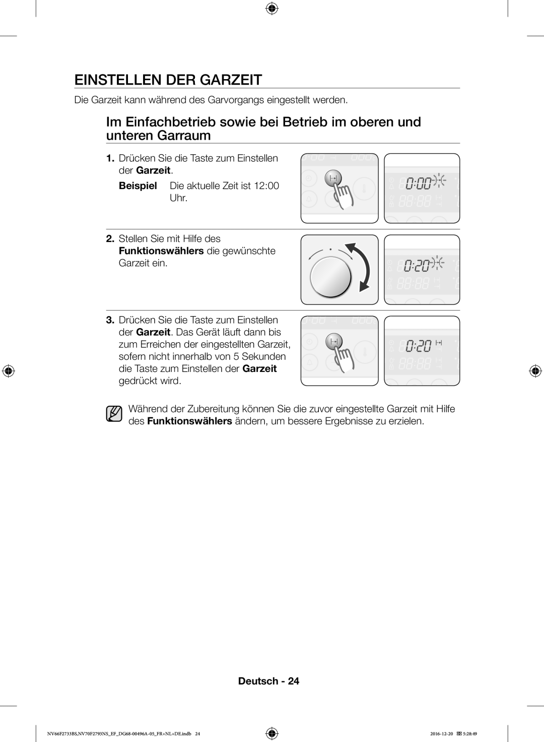 Samsung NV66F2733BS/EF, NV70F2793NS/EF Einstellen DER Garzeit, Die Garzeit kann während des Garvorgangs eingestellt werden 