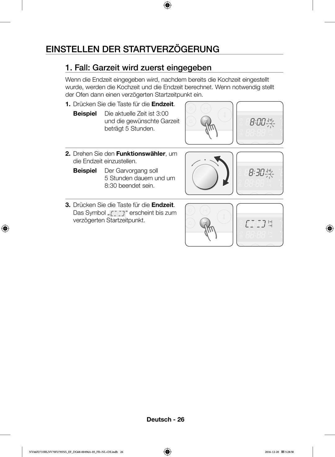 Samsung NV66F2733BS/EF, NV70F2793NS/EF manual Einstellen DER Startverzögerung, Fall Garzeit wird zuerst eingegeben 