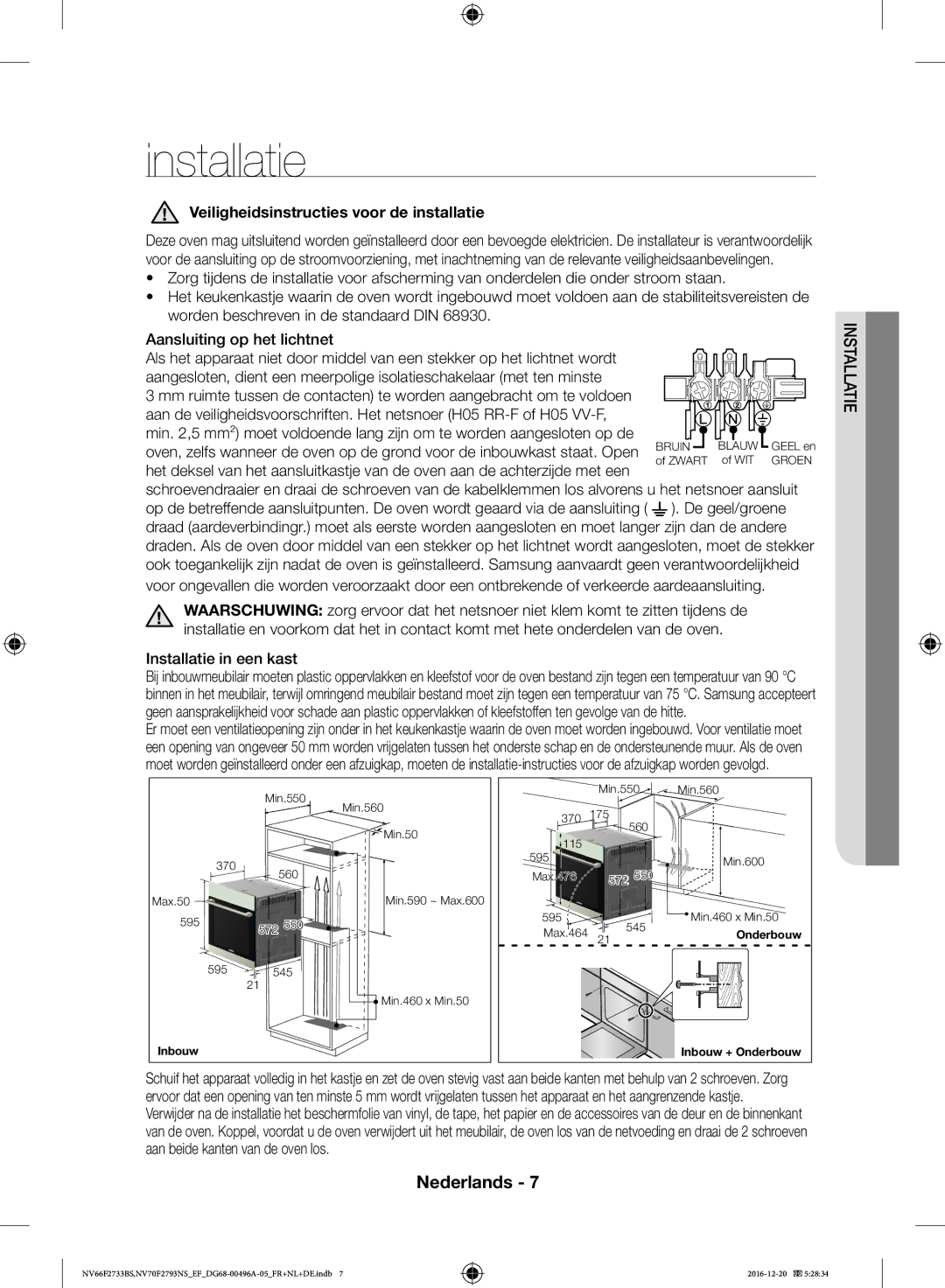 Samsung NV70F2793NS/EF, NV66F2733BS/EF manual Installatie, Veiligheidsinstructies voor de installatie 