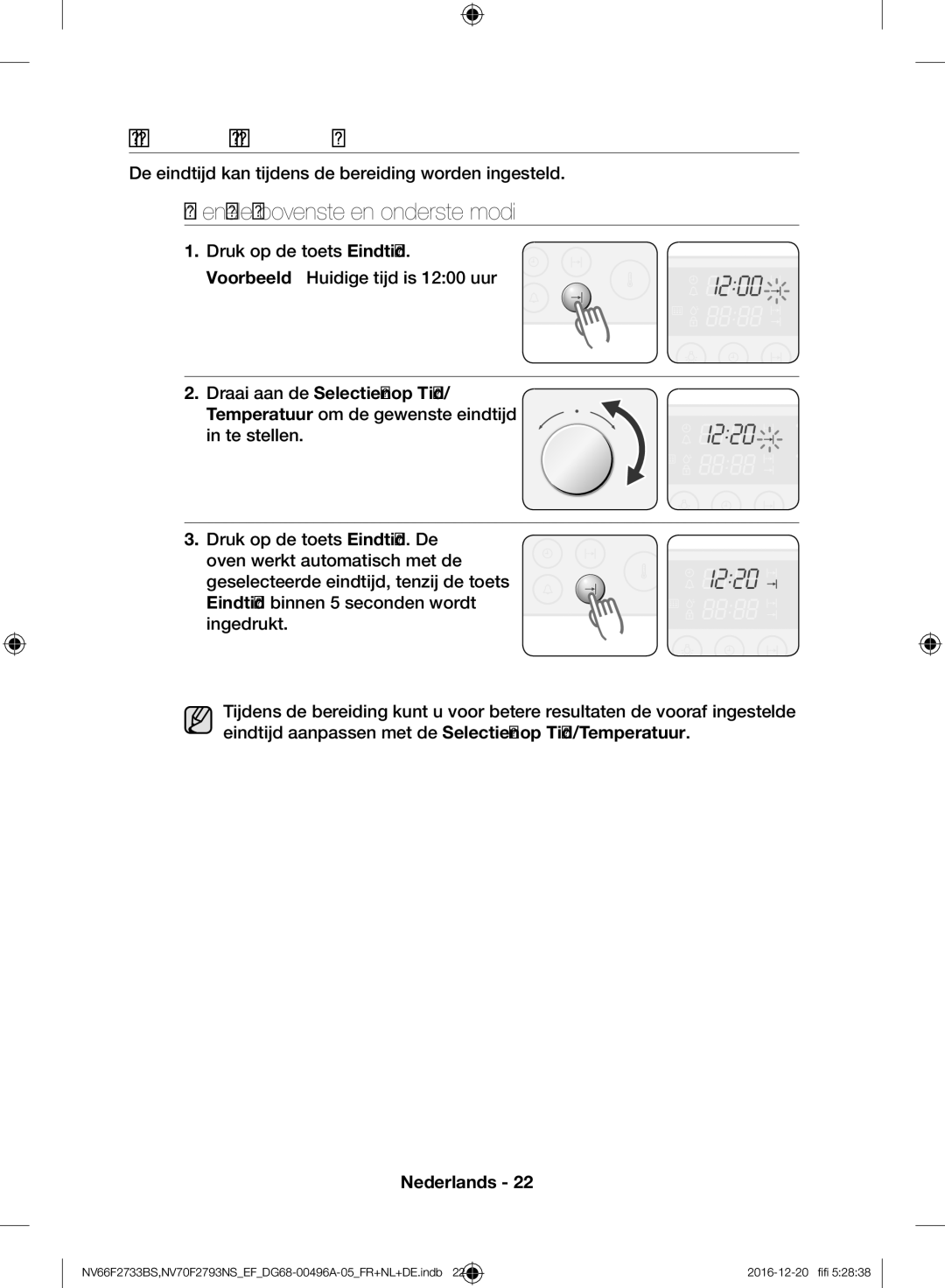 Samsung NV66F2733BS/EF, NV70F2793NS/EF manual DE Eindtijd Instellen, De eindtijd kan tijdens de bereiding worden ingesteld 