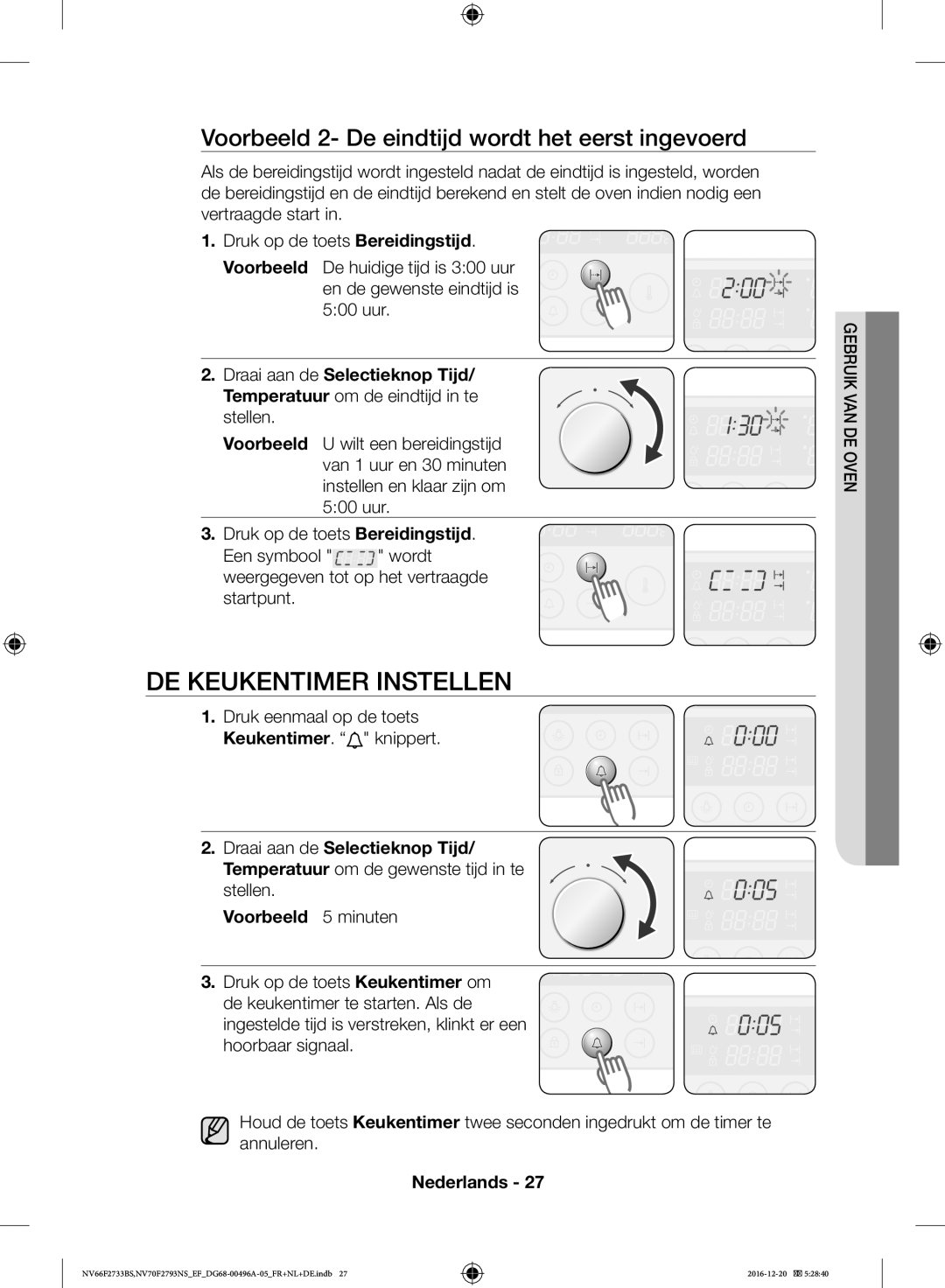 Samsung NV70F2793NS/EF, NV66F2733BS/EF manual DE Keukentimer Instellen, Voorbeeld 2- De eindtijd wordt het eerst ingevoerd 