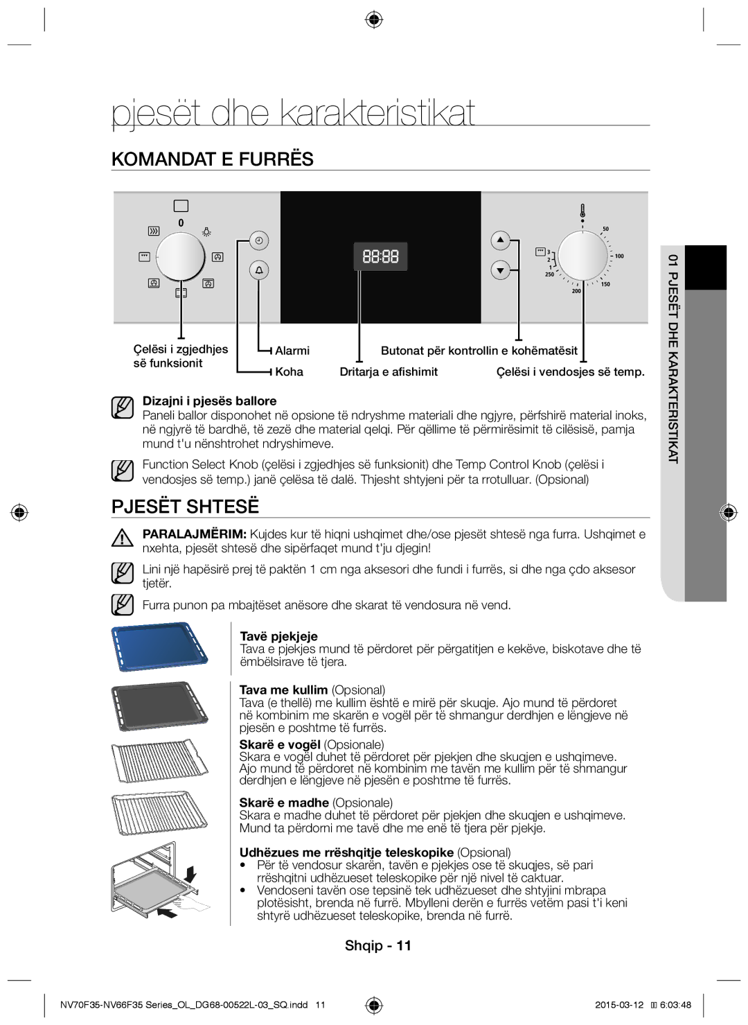 Samsung NV66F3523BS/OL manual Pjesët dhe karakteristikat, Komandat e furrës, Pjesët shtesë 