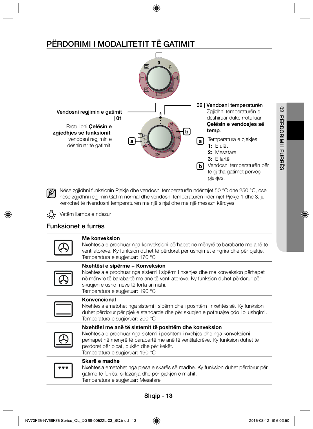 Samsung NV66F3523BS/OL manual Përdorimi i modalitetit të gatimit, Funksionet e furrës 