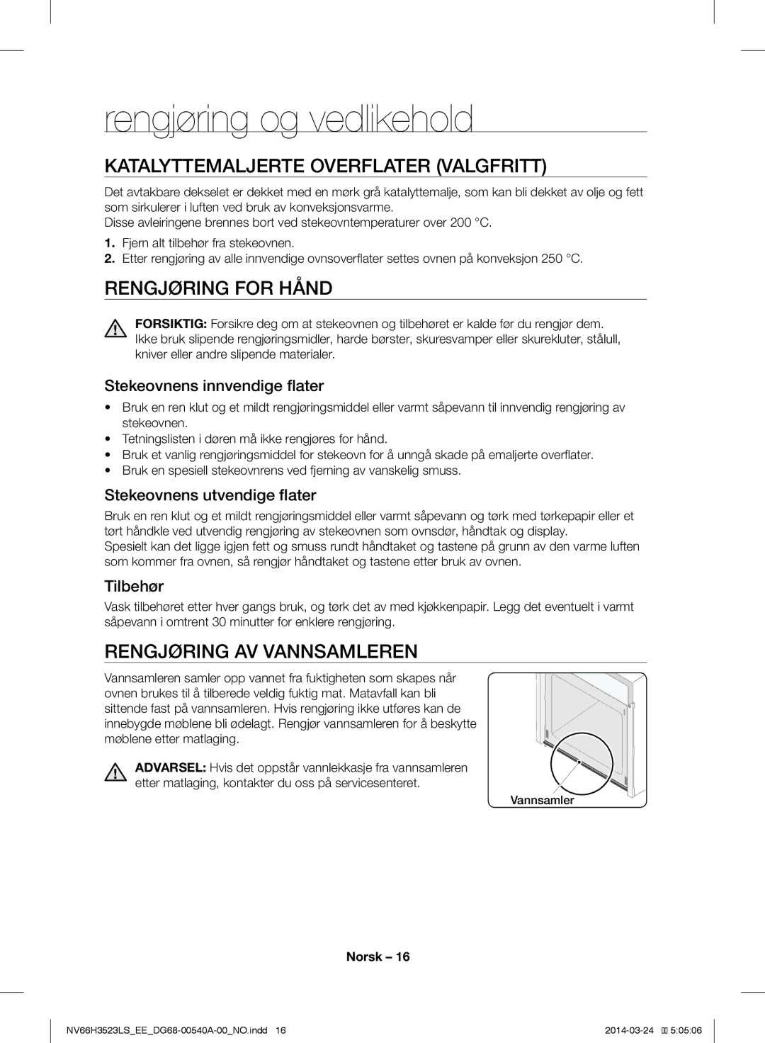 Samsung NV66H3523LS/EE manual Rengjøring og vedlikehold, Katalyttemaljerte Overflater Valgfritt, Rengjøring for Hånd 