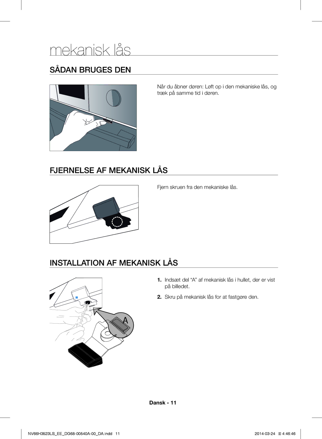 Samsung NV66H3523LS/EE manual Sådan Bruges DEN, Fjernelse AF Mekanisk LÅS, Installation AF Mekanisk LÅS 