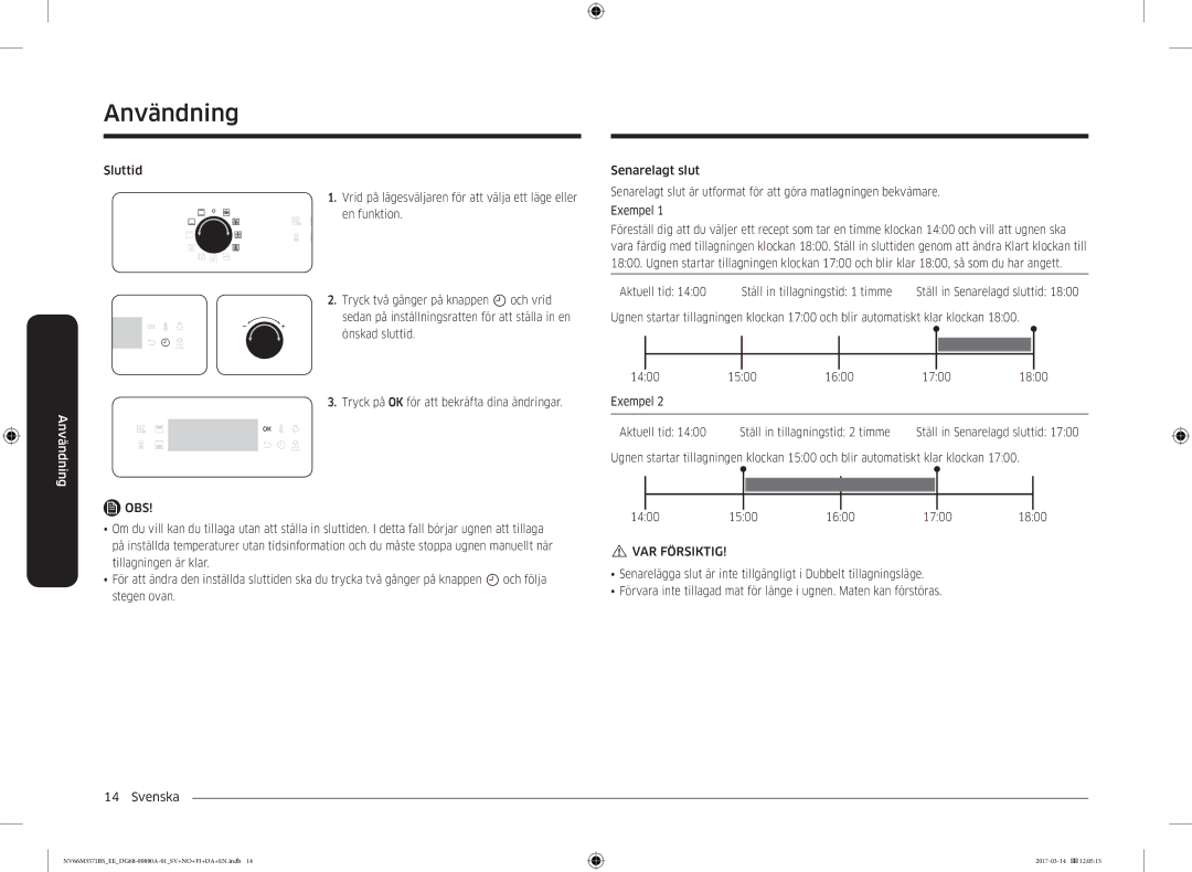 Samsung NV66M3571BS/EE manual Aktuell tid Ställ in tillagningstid 1 timme, 1500 1600 1700 1800 