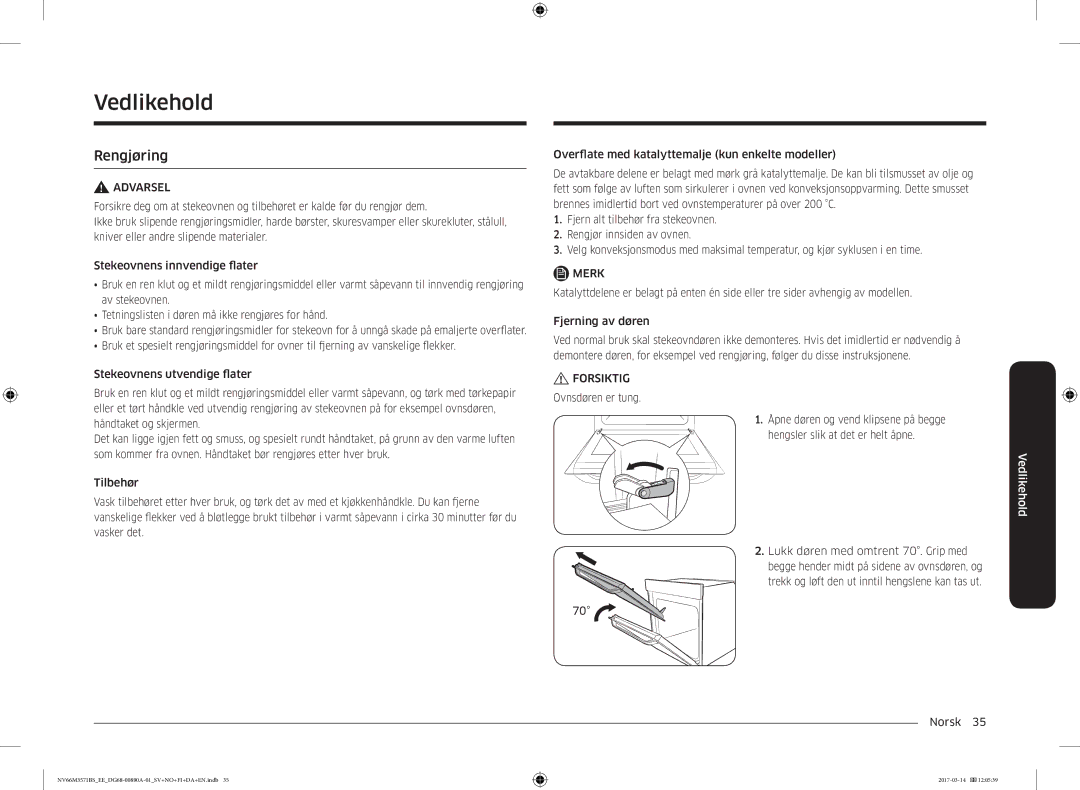 Samsung NV66M3571BS/EE manual Vedlikehold, Ovnsdøren er tung, Lukk døren med omtrent 70. Grip med 