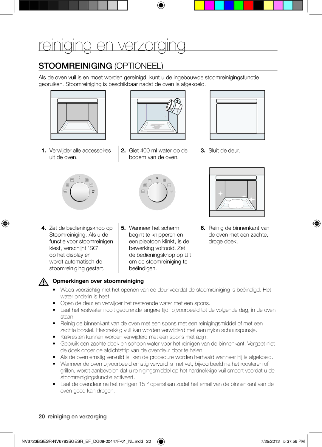 Samsung NV6723BGESR/EF manual Reiniging en verzorging, Stoomreiniging Optioneel, Opmerkingen over stoomreiniging 