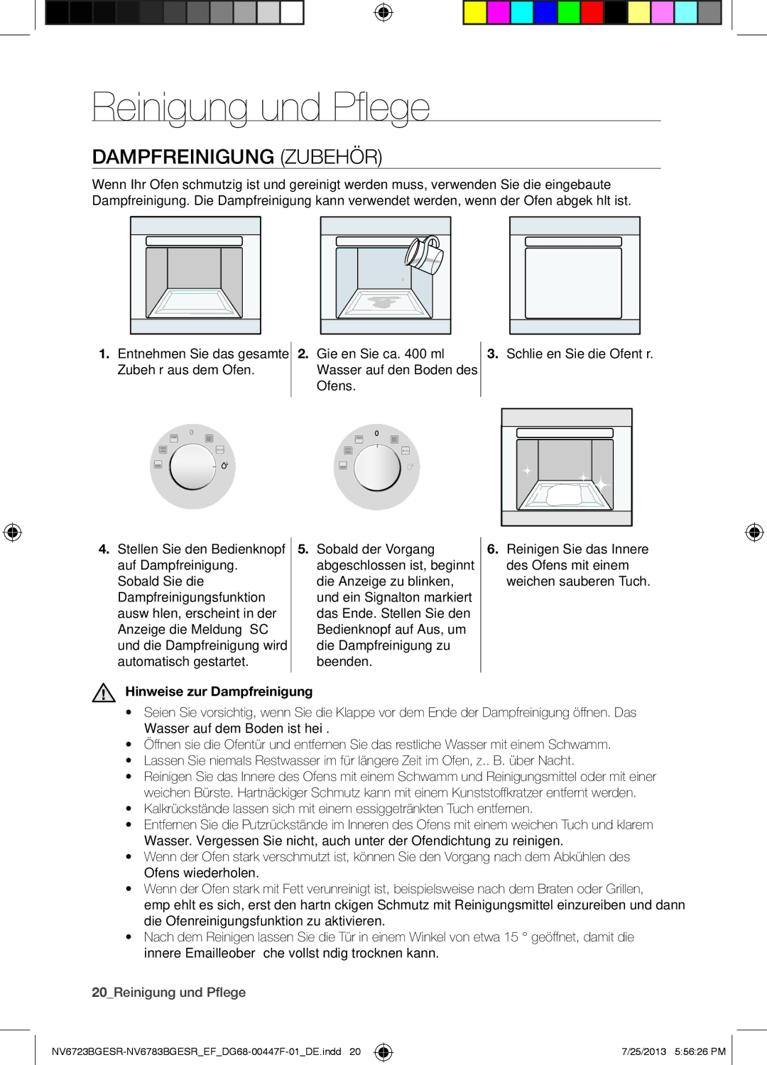 Samsung NV6723BGESR/EF manual Reinigung und Pflege, Dampfreinigung Zubehör, Gießen Sie ca ml Wasser auf den Boden des Ofens 