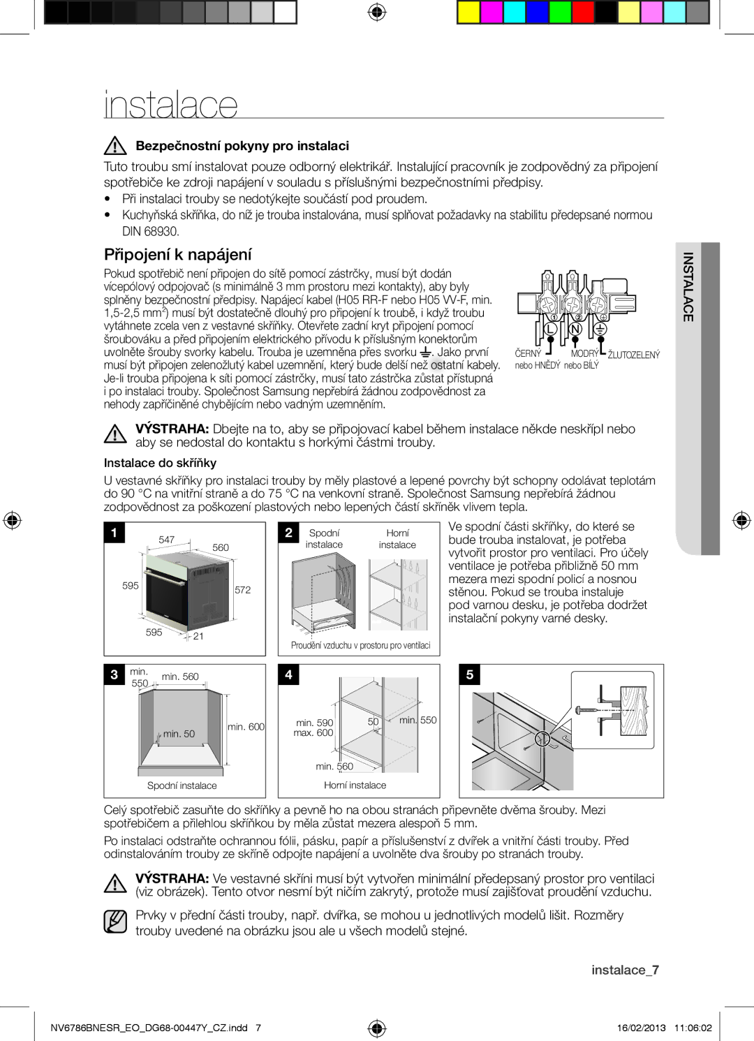 Samsung NV6786BNESR/EO manual Bezpečnostní pokyny pro instalaci, Instalace7, Instalace do skříňky 