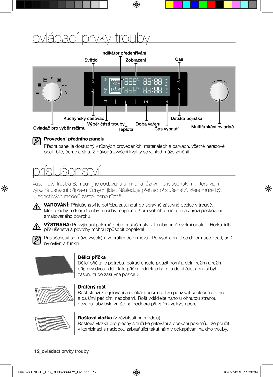 Samsung NV6786BNESR/EO manual Ovládací prvky trouby, Příslušenství, Provedení předního panelu, Dělicí příčka, Drátěný rošt 