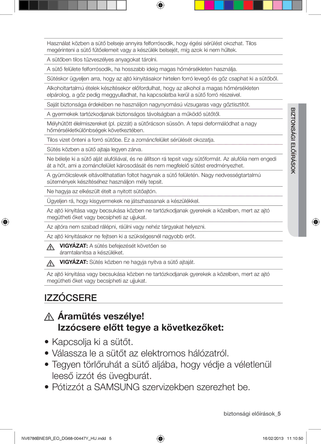 Samsung NV6786BNESR/EO manual Áramütés veszélye Izzócsere előtt tegye a következőket, Biztonsági előírások5 