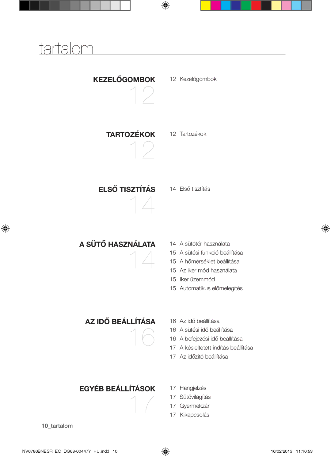 Samsung NV6786BNESR/EO manual Tartalom, Tartozékok, Első tisztítás, 10tartalom, Kezelőgombok 