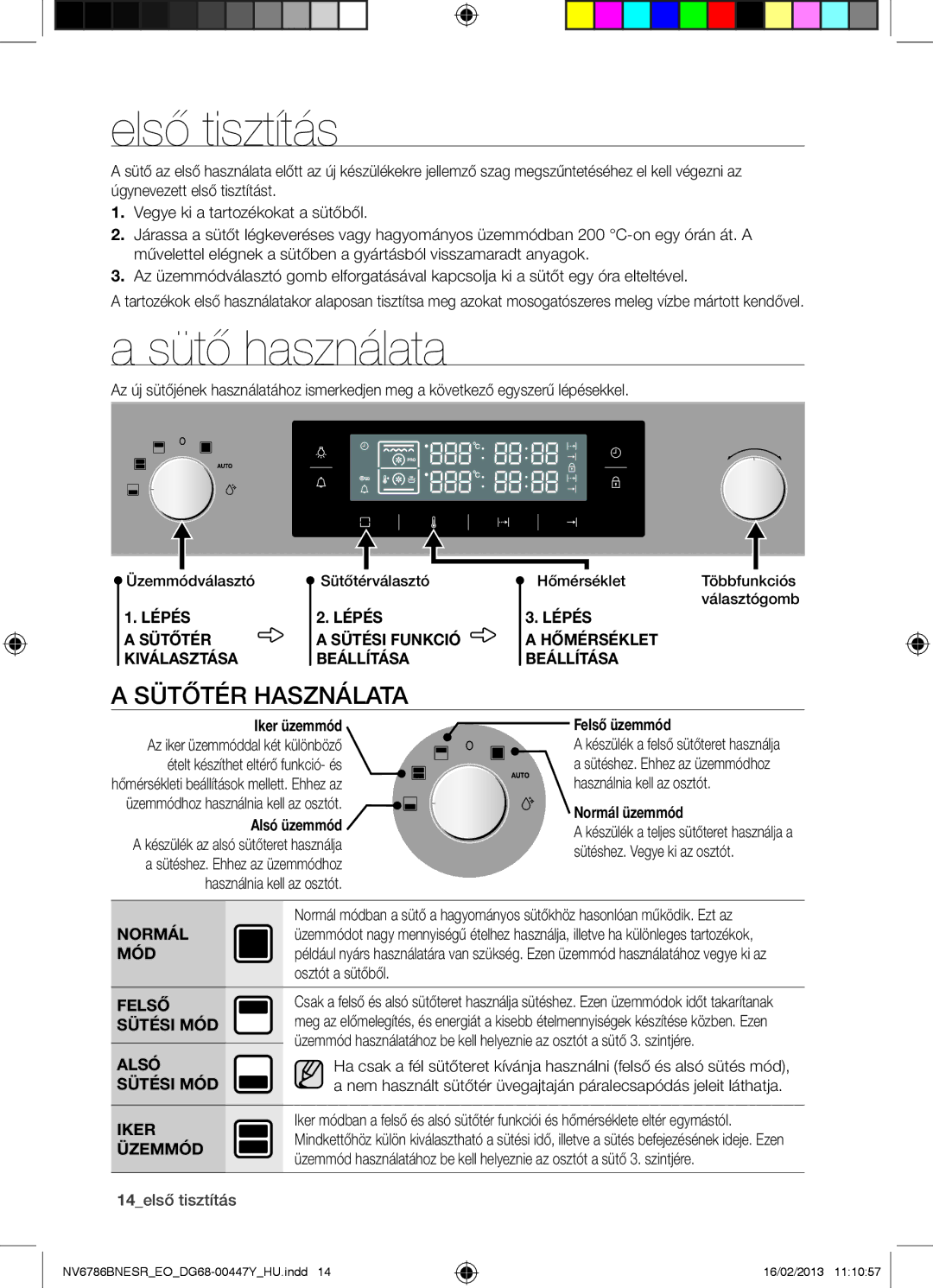 Samsung NV6786BNESR/EO manual Első tisztítás, Sütő használata, Sütőtér Használata 