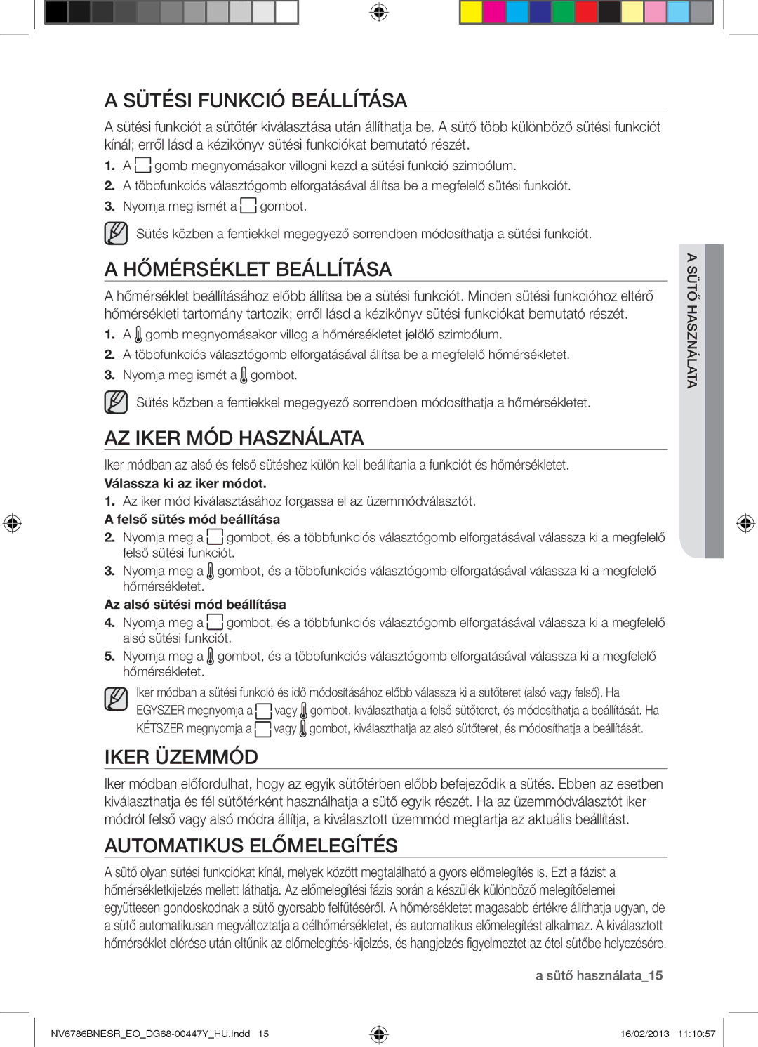 Samsung NV6786BNESR/EO manual Sütési Funkció Beállítása, Hőmérséklet Beállítása, AZ Iker MÓD Használata, Iker Üzemmód 