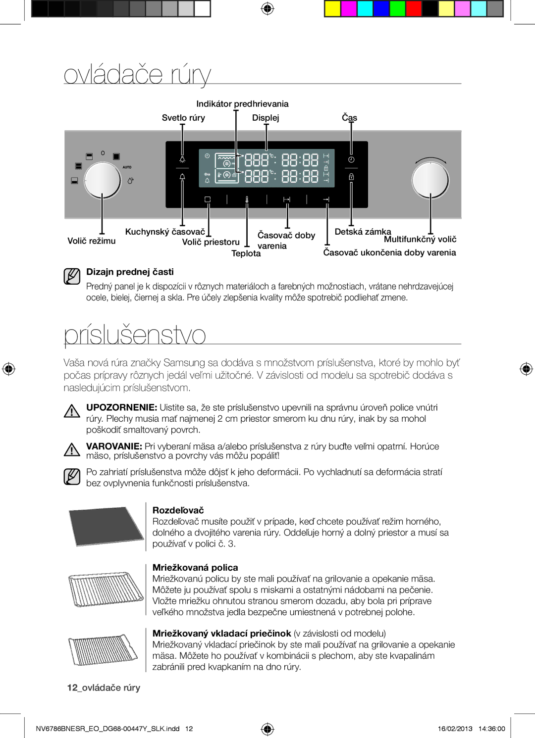 Samsung NV6786BNESR/EO manual Ovládače rúry, Príslušenstvo 