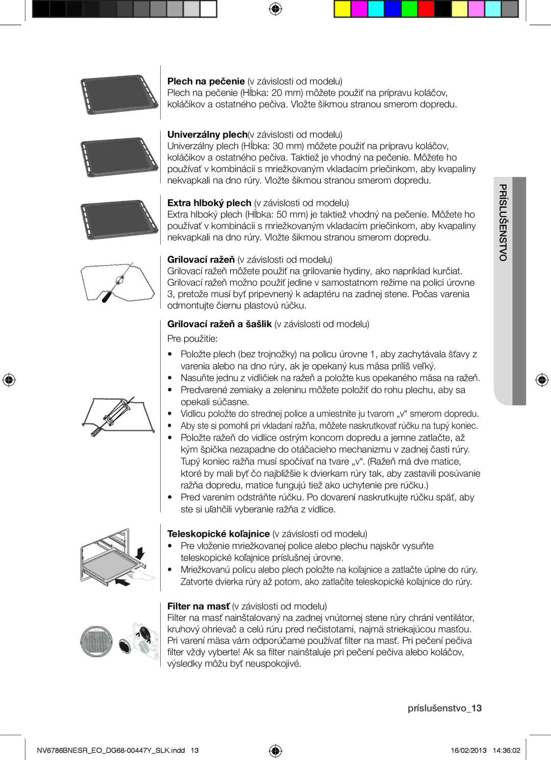 Samsung NV6786BNESR/EO manual Grilovací ražeň a šašlik v závislosti od modelu, Príslušenstvo13 