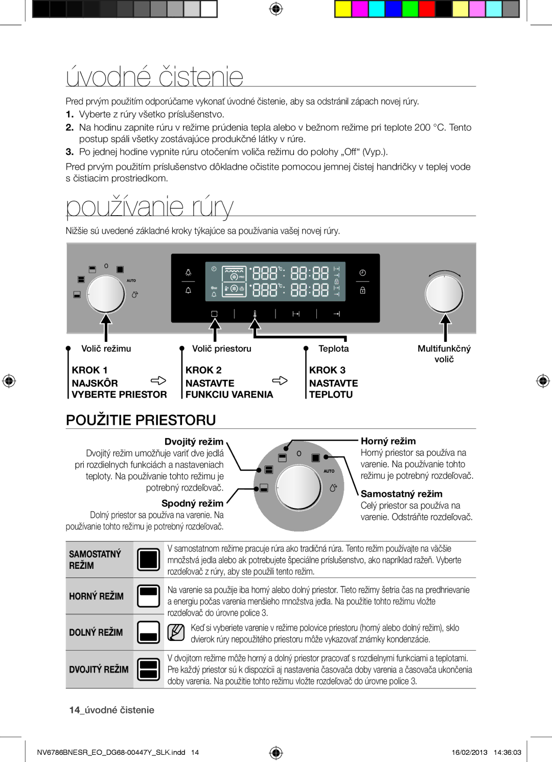 Samsung NV6786BNESR/EO manual Úvodné čistenie, Používanie rúry, Použitie Priestoru 