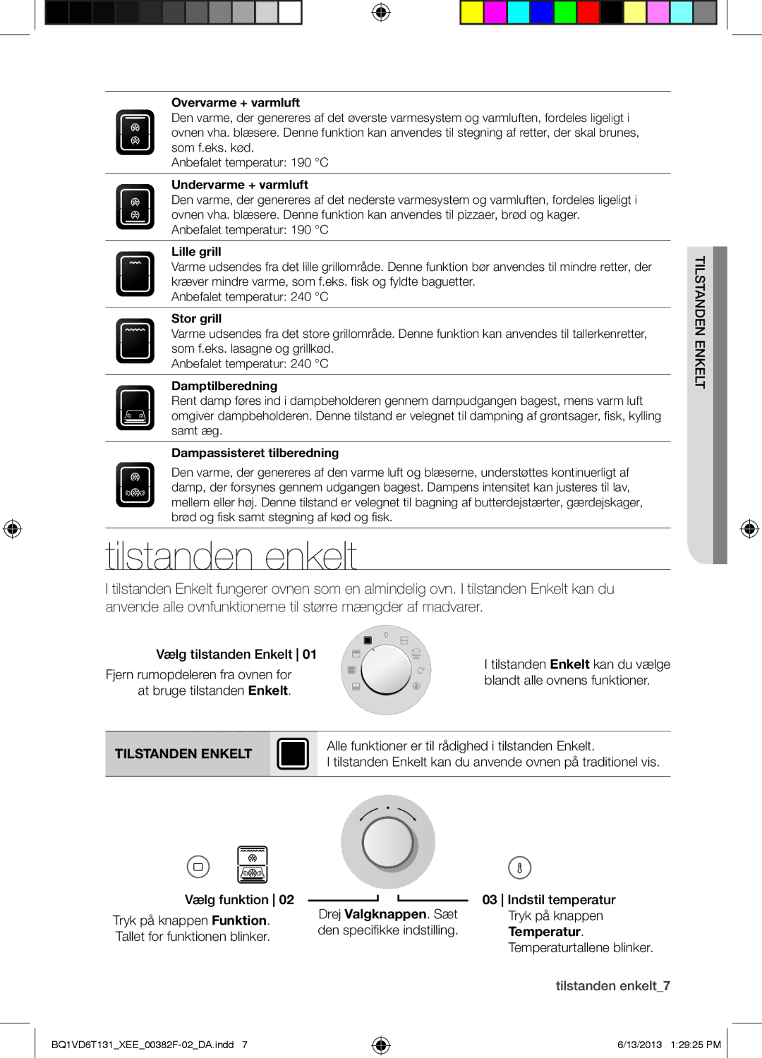 Samsung BQ1VD6T131/XEE, NV6986BJUSR/EE manual Tilstanden enkelt, Tilstanden Enkelt, Drej Valgknappen. Sæt, Temperatur 