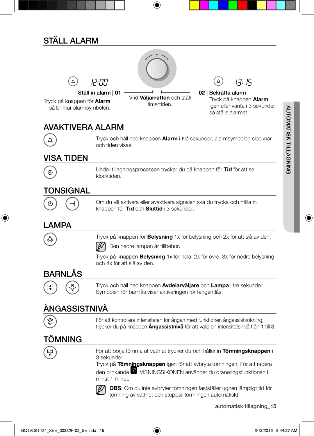 Samsung BQ1VD6T131/XEE manual Ställ alarm, Avaktivera alarm, Visa tiden, Tonsignal, Lampa, Barnlås, Ångassistnivå, Tömning 