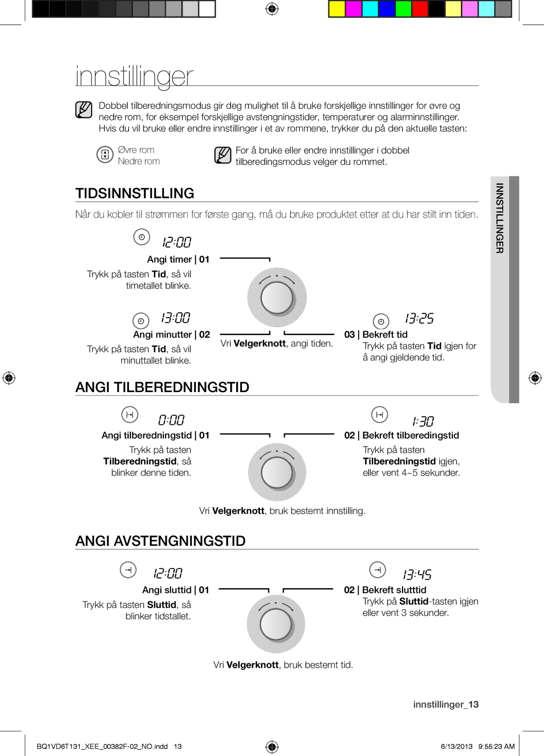 Samsung BQ1VD6T131/XEE Innstillinger, Tidsinnstilling, Angi Tilberedningstid, Tilberedningstid, så Tilberedningstid igjen 