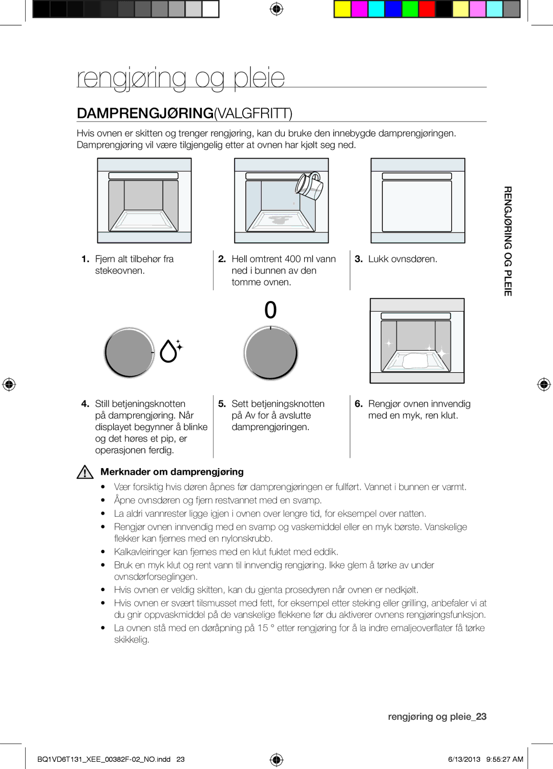 Samsung BQ1VD6T131/XEE, NV6986BJUSR/EE manual Rengjøring og pleie, Damprengjøringvalgfritt, Merknader om damprengjøring 