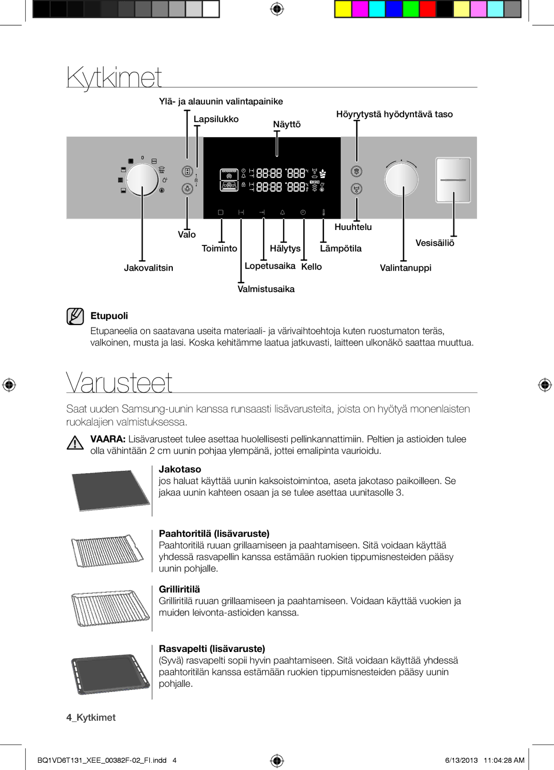 Samsung NV6986BJUSR/EE, BQ1VD6T131/XEE manual Kytkimet, Varusteet 